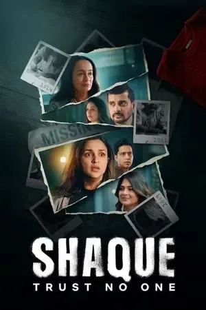Shaque: Trust No One 2026 Season 1 Netflix Hindi Audio WEB-DL 720p - 480p - 1080p [ALL EPISODES]